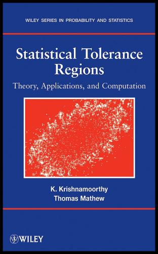 Statistical Tolerance Regions – Theory, Applications, and Computation Hardback
