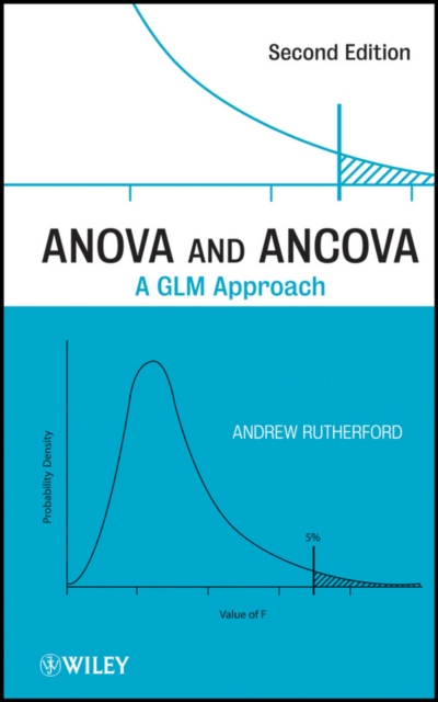 ANOVA and ANCOVA – A GLM Approach 2e Rutherford Hardback Wiley–Blackwell