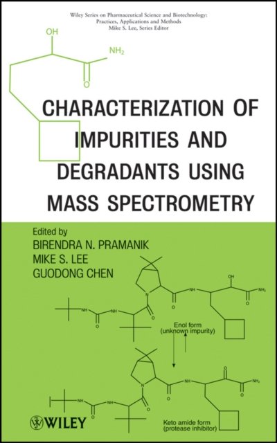 Characterization of Impurities and Degradants Using Mass Spectrometry Pramanik