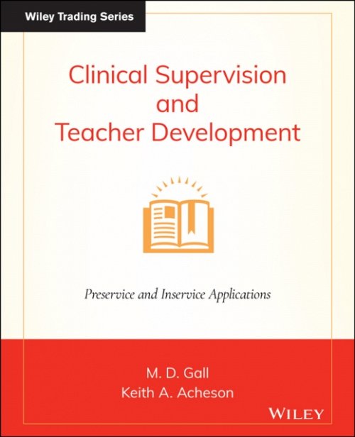 Clinical Supervision of Teachers, 6e Gall Paperback John Wiley & Sons