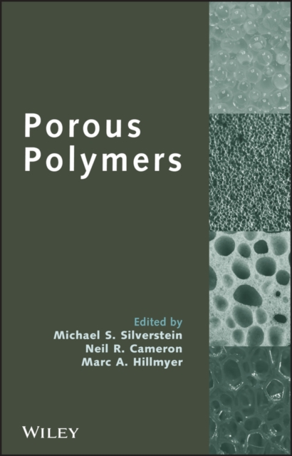 Porous Polymers Silverstein Hardback Wiley–Blackwell 9780470390849