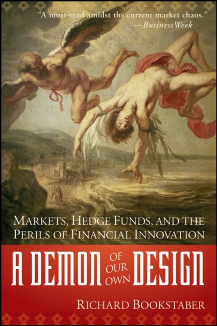 A Demon of Our Own Design – Markets, Hedge Funds, and the Perils of Financial I…