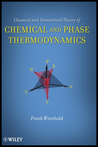 Classical and Geometrical Theory of Chemical and Phase Thermodynamics Weinhold