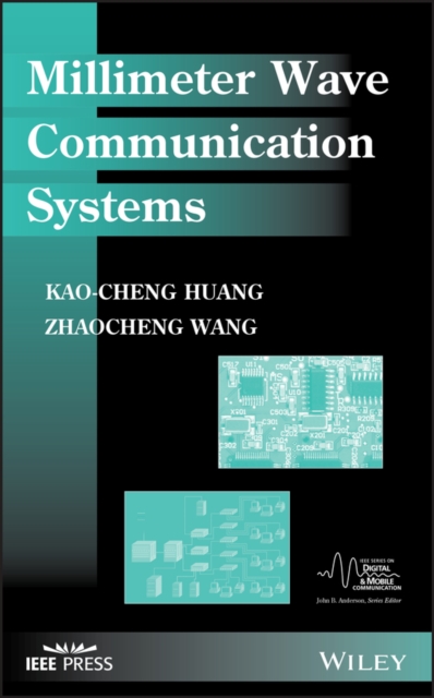 Millimeter Wave Communication Systems Huang Hardback Wiley–Blackwell