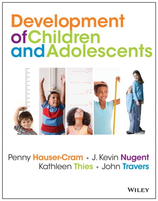 The Development of Children and Adolescents – An Applied Perspective Hauser–Cram