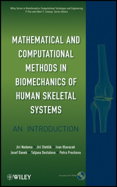 Mathematical and Computational Methods in Biomechanics of Human Skeletal System…