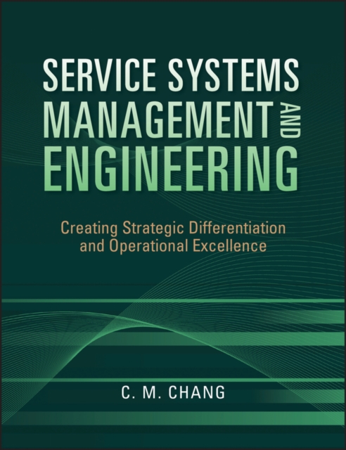 Service Systems Management and Engineering – Creating Strategic Differentation …
