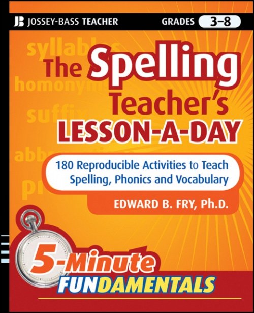 The Spelling Teacher′s Lesson–a–Day – 180 Reproducible Activities to Teach Spel…