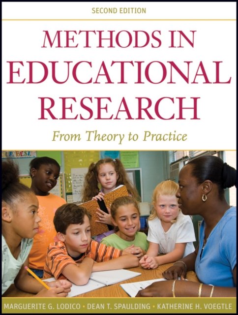 Methods in Educational Research – From Theory to Practice 2e Lodico Paperback