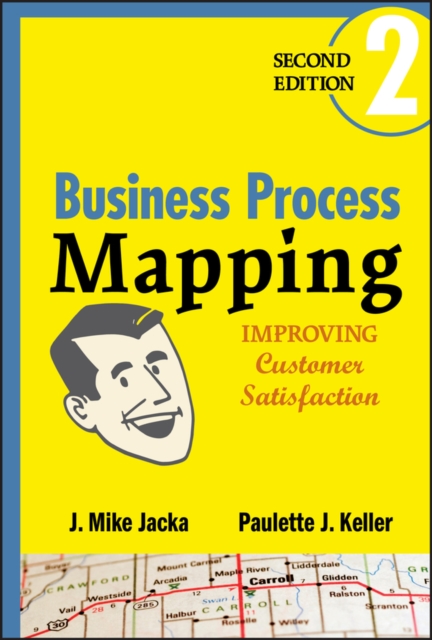 Business Process Mapping – Improving Customer Satisfaction 2e Jacka Hardback
