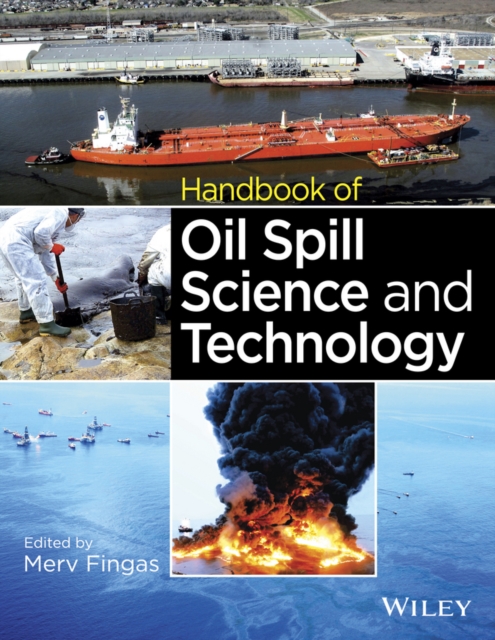 Handbook of Oil Spill Science and Technology Fingas Hardback Wiley–Blackwell