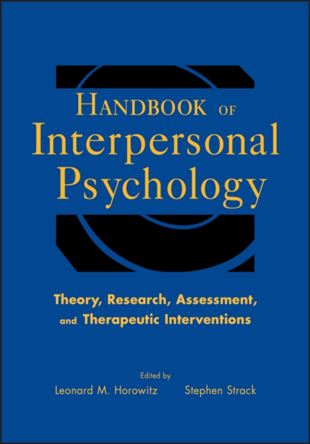 Handbook of Interpersonal Psychology – Theory, Research, Assessment and Therape…