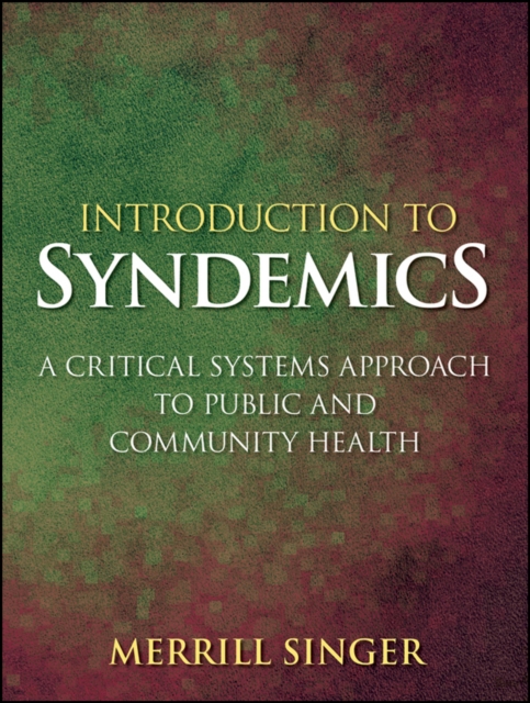 Introduction to Syndemics – A Critical Systems Approach to Public and Community…