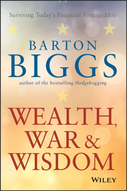 Wealth, War and Wisdom Biggs Paperback John Wiley & Sons 9780470474792