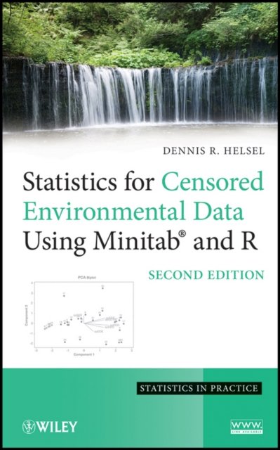 Statistics for Censored Environmental Data Using Minitab and R 2e Helsel
