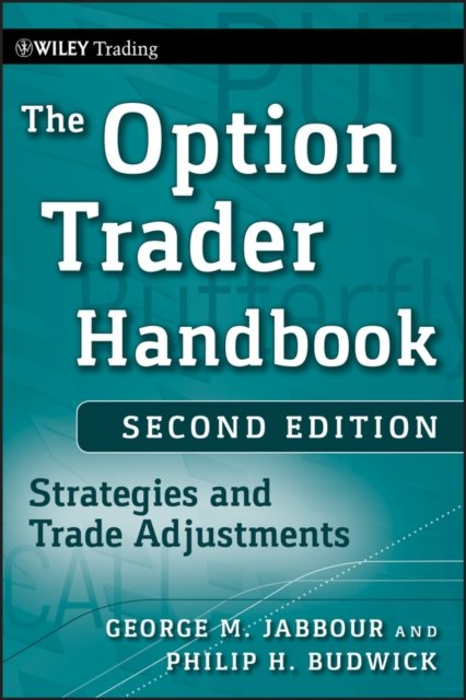 The Option Trader Handbook – Strategies and Trade Adjustments 2e Jabbour