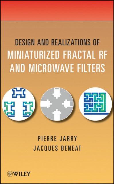 Design and Realizations of Miniaturized Fractal RF  and Microwave Filters Jarry