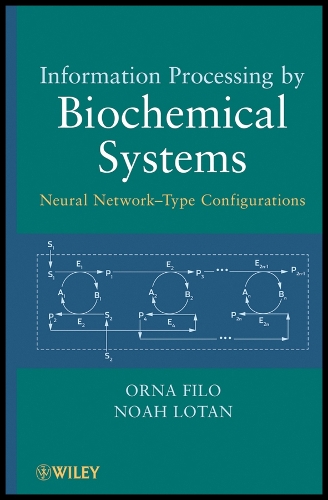 Information Processing by Biochemical Systems – Neural Network–Type Configurati…