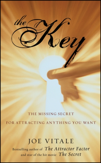 The Key – The Missing Secret for Attracting Anything You Want Vitale Paperback
