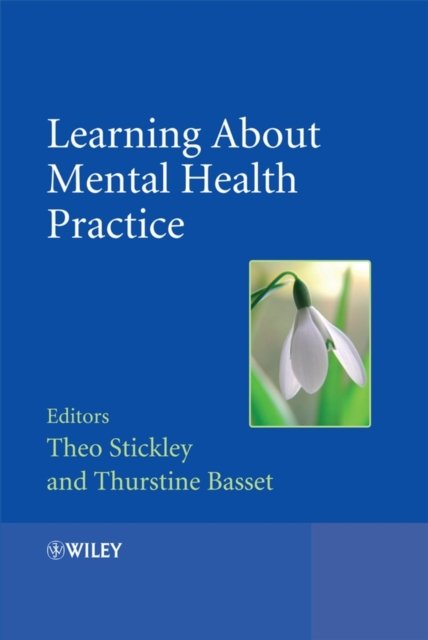Learning About Mental Health Practice Stickley Paperback Wiley–Blackwell
