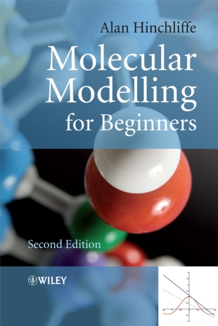Molecular Modelling for Beginners 2e Hinchliffe Paperback Wiley–Blackwell