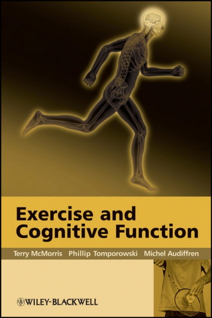 Exercise and Cognitive Function McMorris Hardback Wiley–Blackwell 9780470516607