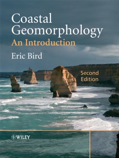 Coastal Geomorphology – An Introduction 2e Bird Paperback Wiley–Blackwell