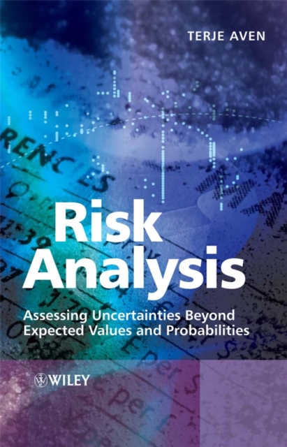 Risk Analysis – Assessing Uncertainties Beyond Expected Values and Probabilitie…