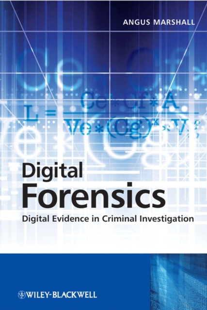Digital Forensics – Digital Evidence in Criminal Investigations Marshall