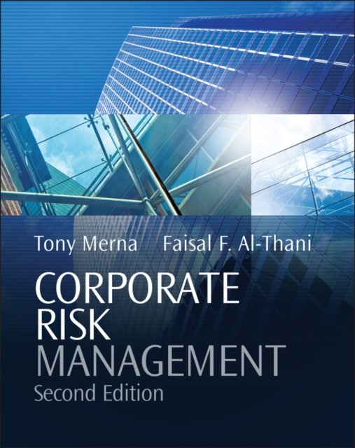 Corporate Risk Management Merna Al–Thani Hardback John Wiley & Sons