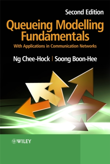 Queueing Modelling Fundamentals – With Applications in Communication Networks 2…