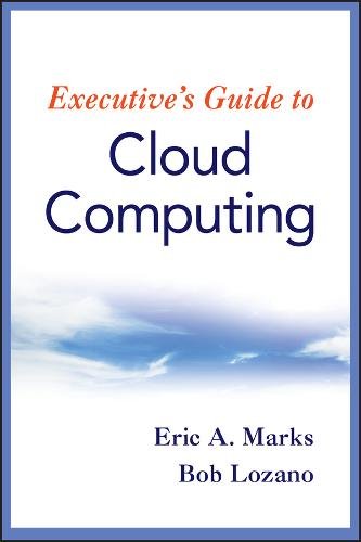 Executive′s Guide to Cloud Computing Marks Hardback John Wiley & Sons