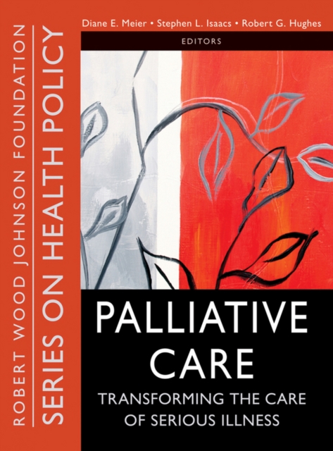 Palliative Care – Transforming the Care of Serious  Illness Meier Paperback