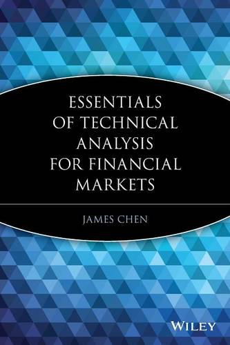 Essentials of Technical Analysis for Financial Markets Chen Paperback