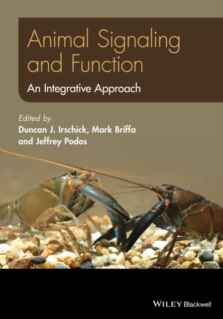 Animal Signaling and Function – An Integrative Approach Irschick Hardback