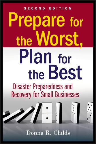 Prepare for the Worst, Plan for the Best – Disaster Preparedness and Recovery f…