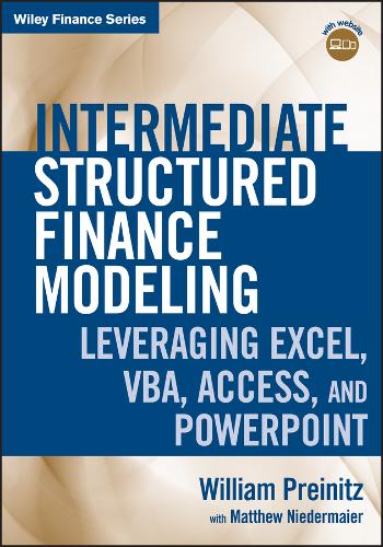 Intermediate Structured Finance Modeling + Website  – Leveraging Excel, VBA, Ac…