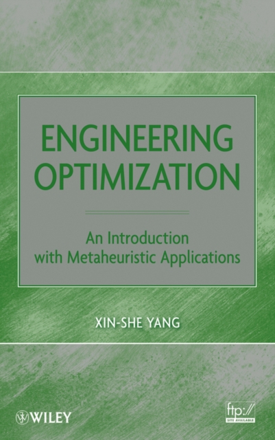 Engineering Optimization – An Introduction with Metaheuristic Applications Yang