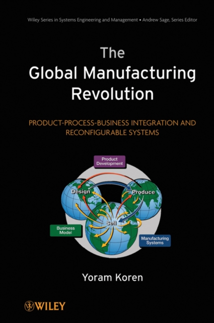 The Global Manufacturing Revolution – Product– Process–Business Integration and…