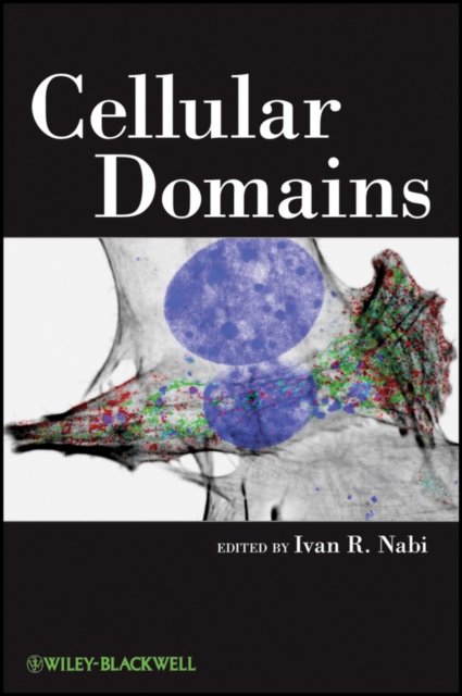 Cellular Domains Nabi Hardback Wiley–Blackwell 9780470595442