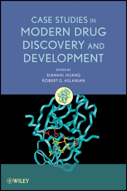 Case Studies in Modern Drug Discovery and Development Huang Hardback