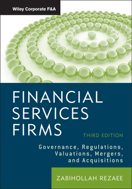 Financial Services Firms – Governance, Regulations, Valuations, Mergers and Acq…