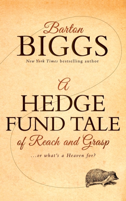 A Hedge Fund Tale of Reach and Grasp Biggs Hardback John Wiley & Sons
