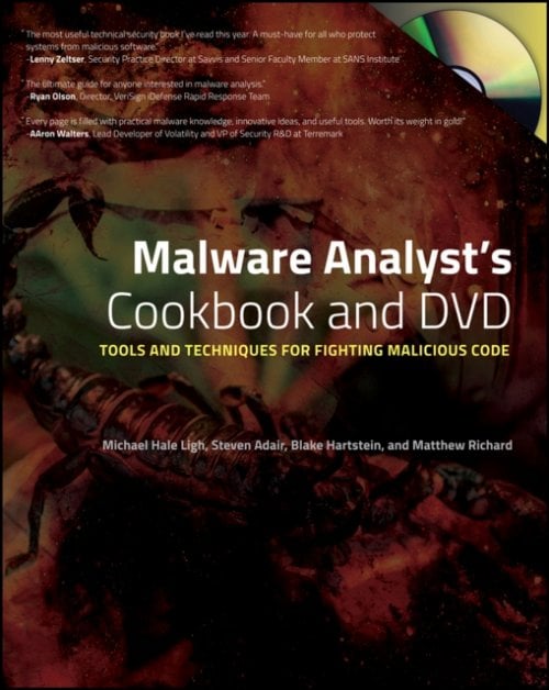 Malware Analyst′s Cookbook and DVD – Tools and Techniques for Fighting Maliciou…