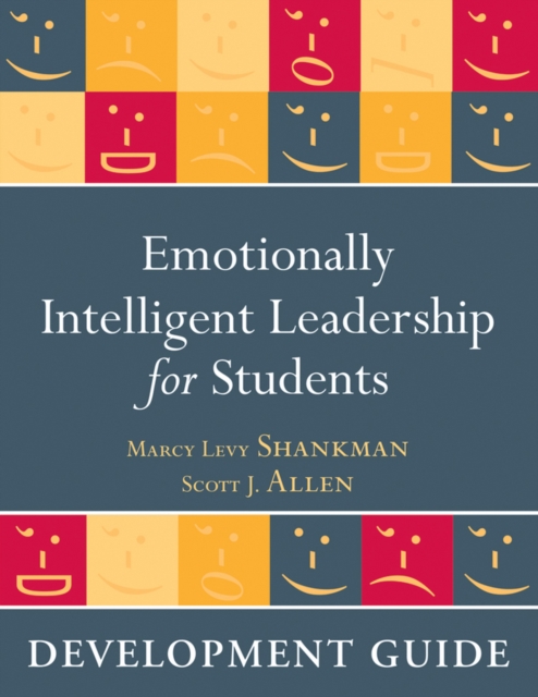 Emotionally Intelligent Leadership for Students – Development Guide Shankman