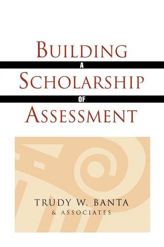 Building a Scholarship of Assessment Banta Paperback Jossey Bass 9780470623077