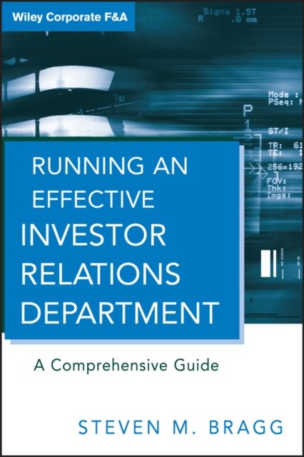 Running an Effective Investor Relations Department  – A Comprehensive Guide