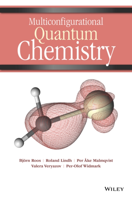 Multiconfigurational Quantum Chemistry Roos Hardback Wiley–Blackwell