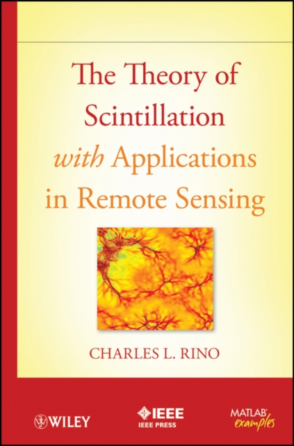 The Theory of Scintillation with Applications in Remote Sensing Rino Hardback