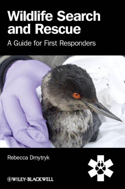 Wildlife Search and Rescue A Guide for First Responders Dmytryk Paperback